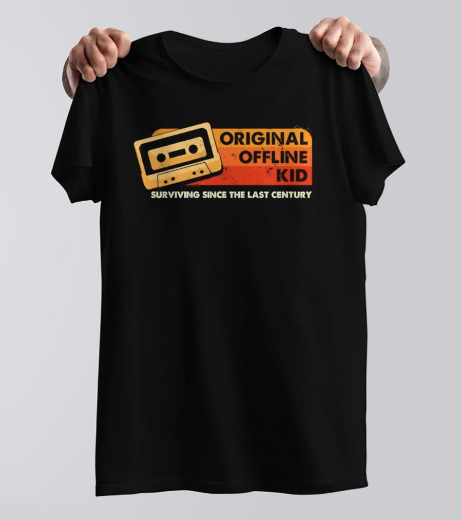 Original Offline Kid Cassette Surviving Since The Last Century T-Shirt