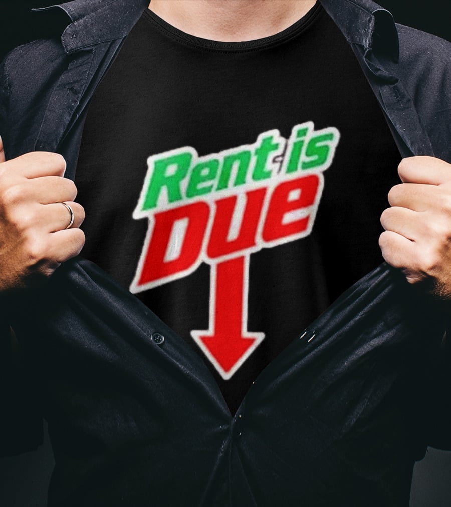 Rent Is Due Mountain Dew T-Shirt