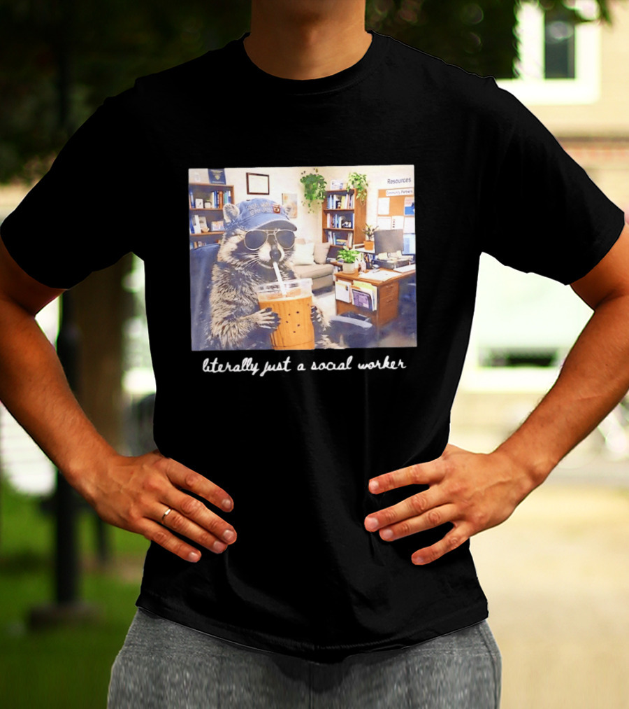 Social Work Is My Jam Literally Just A Social Worker Raccoon In Office With Drink T-Shirt