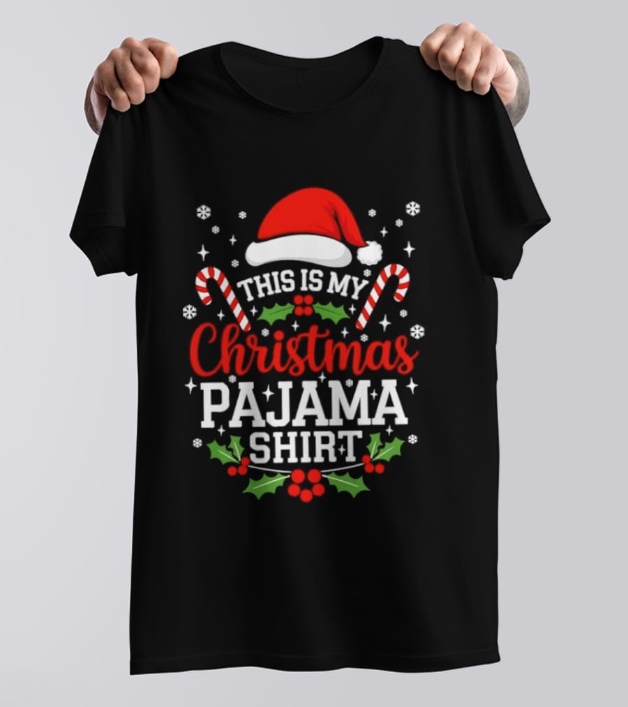 This Is My Christmas Pajama Santa Hat Candy Cane Holly T-Shirt