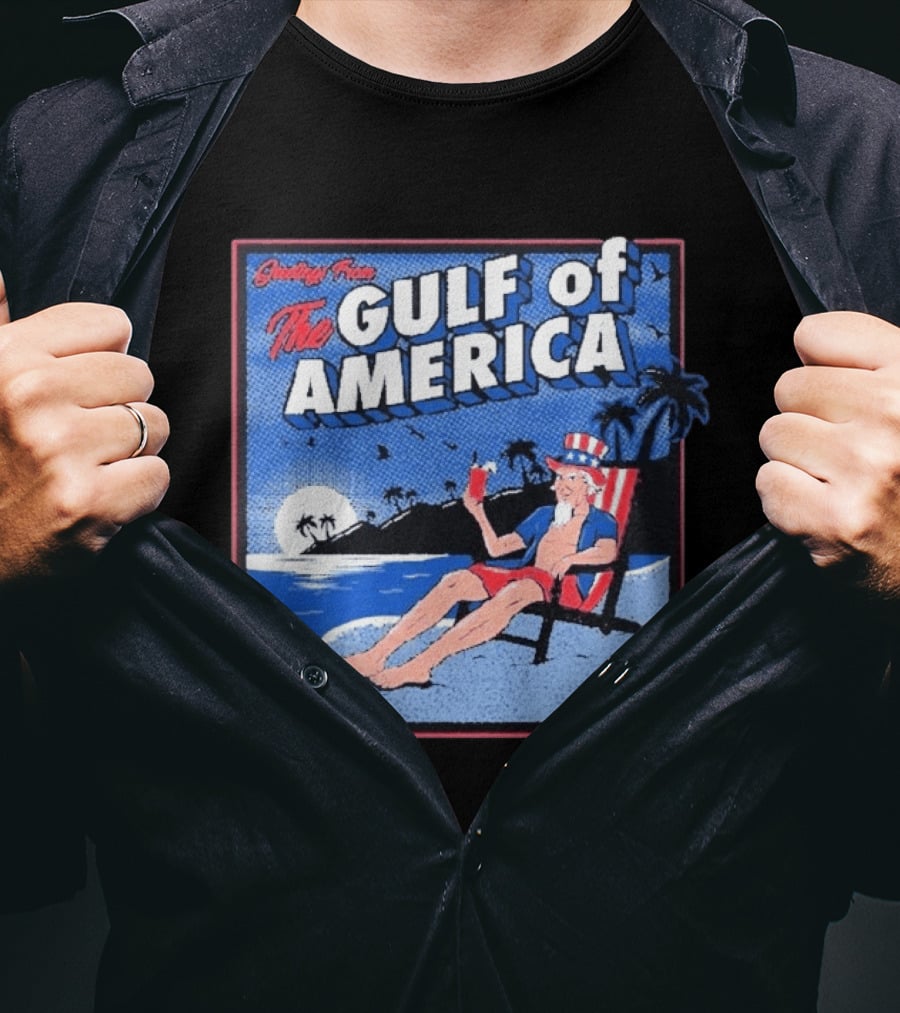 Greetings From The Gulf Of America Uncle Sam Relaxing Beach Scene T-Shirt