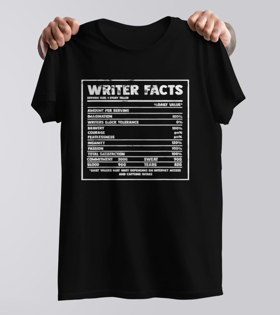 Writer Facts Nutrition Label For Creative Storytellers Authors T-Shirt