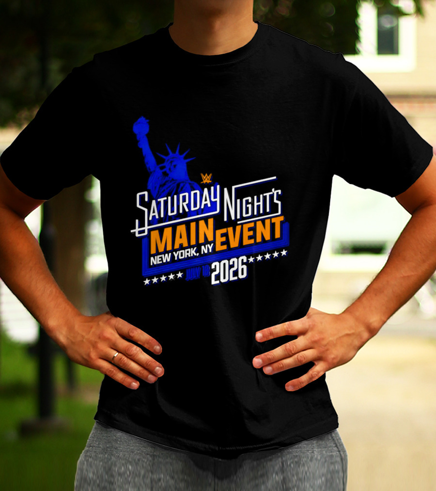 WWE Saturday Night's Main Event New York NY 2026 July 18 Liberty Statue Star T-Shirt