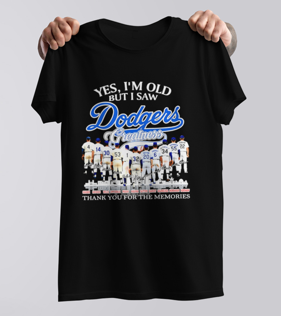Yes I’m Old But I Saw Dodgers Greatness Skyline Thank You For The Memories Signatures T-Shirt