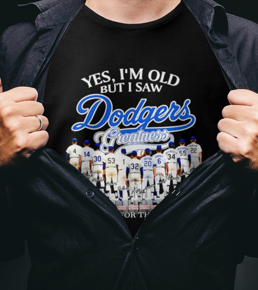Yes I’m Old But I Saw Dodgers Greatness Skyline Thank You For The Memories Signatures T-Shirt
