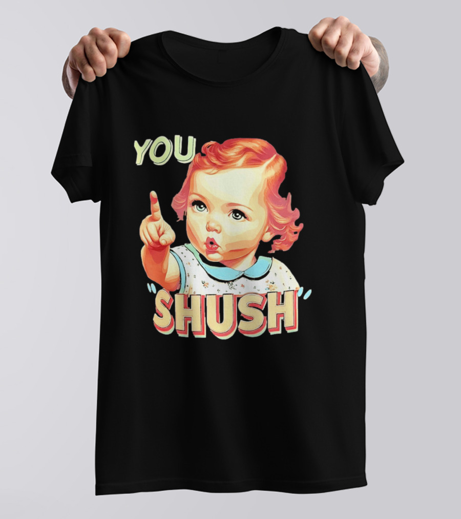 YOU SHUSH Vintage Style Baby Finger Pointing T-Shirt