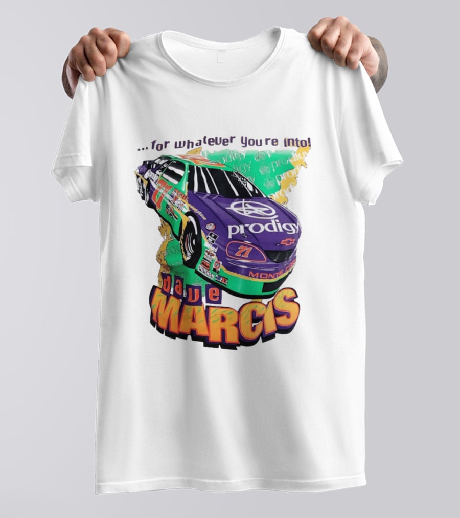 Dave Marcis Prodigy Monte Carlo 71 For Whatever You're Into T-Shirt