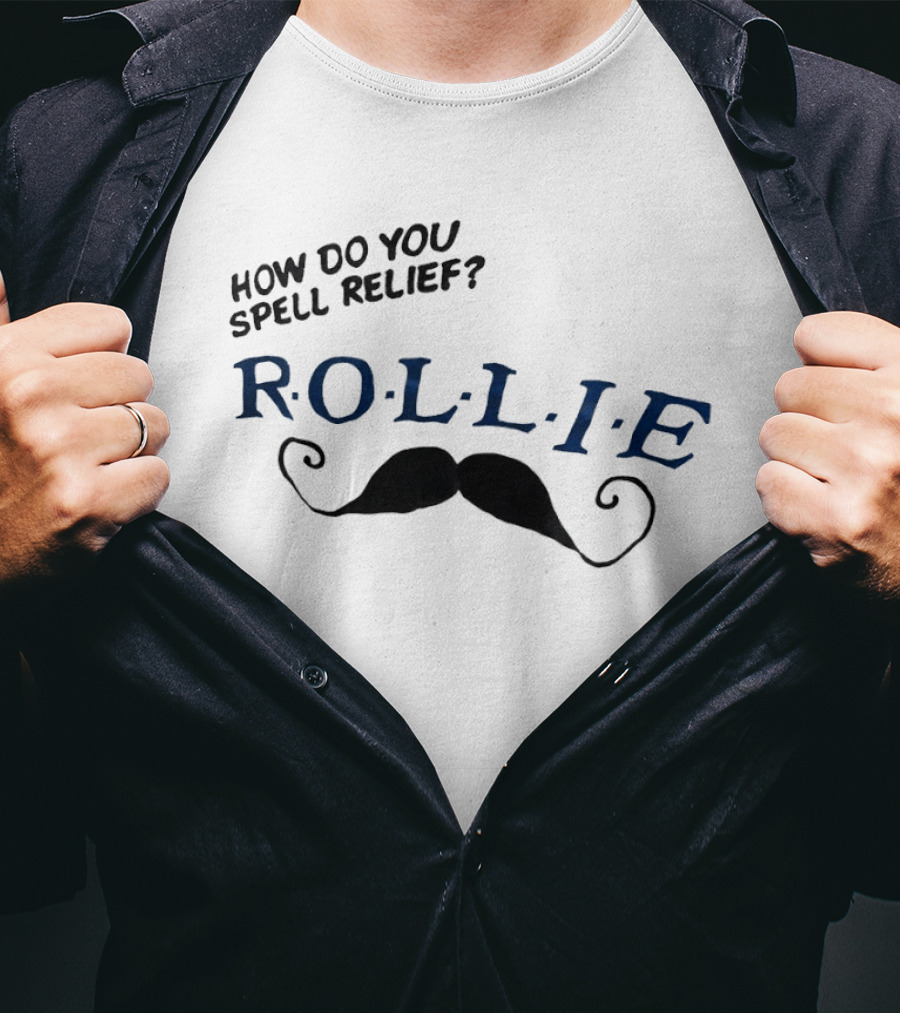 How Do You Spell Relief Rollie Mustache T-Shirt