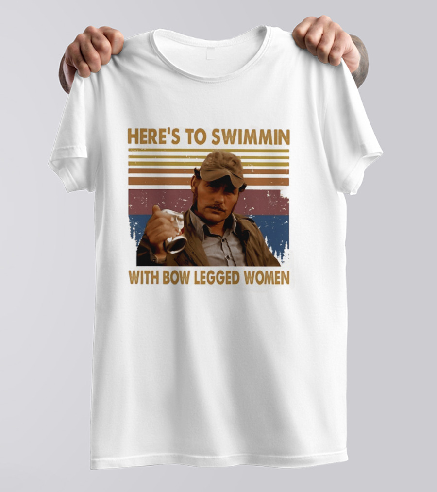 Robert Shaw Here's To Swimmin Jaws Bow Legged Women T-Shirt