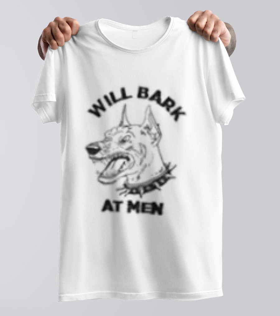Will Bark At Men Doberman Dog Funny Pet Lover T-Shirt