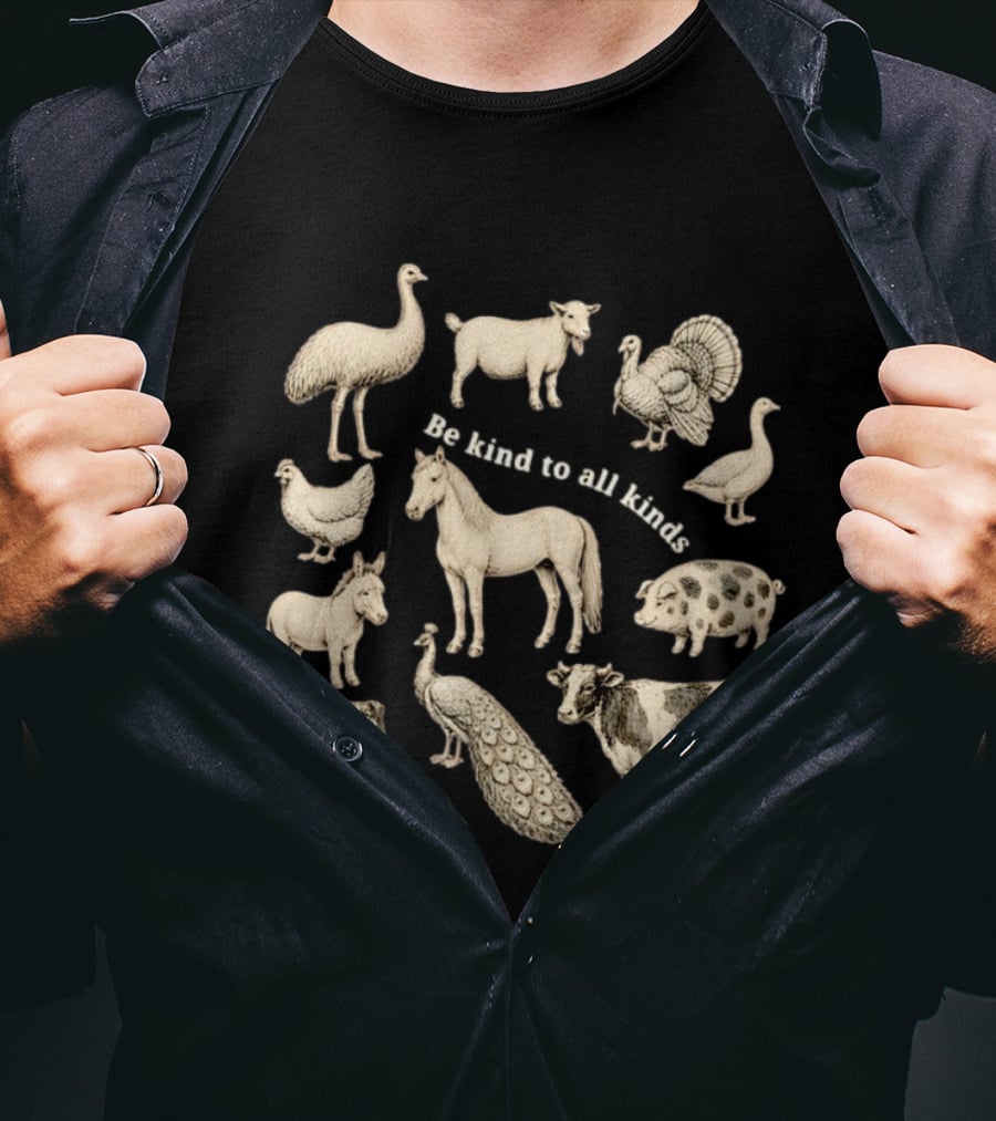 Be Kind To All Kinds Farm Animals Horse Cow Pig Dog Cat Chicken Goat Turkey Emu T-Shirt