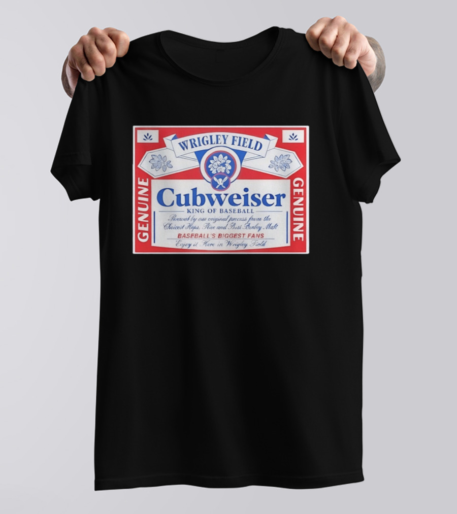 Wrigley Field Cubweiser Genuine Baseball's Biggest Fans T-Shirt