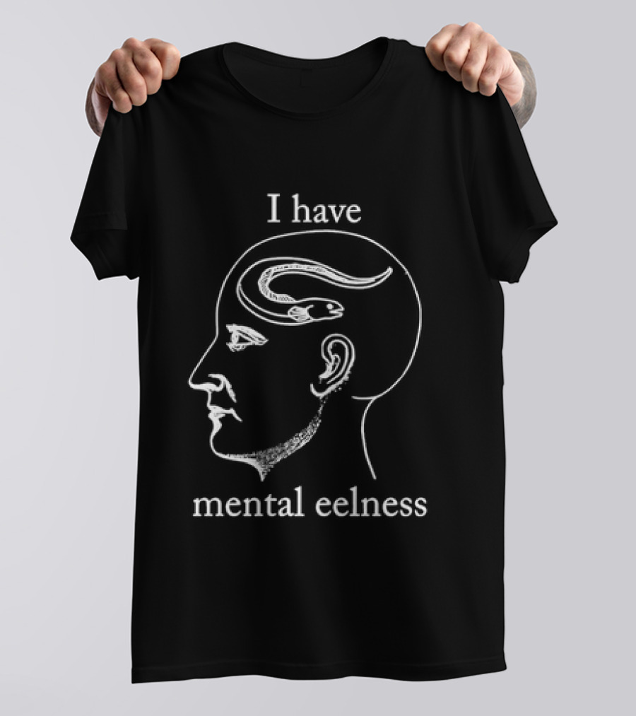 I Have Mental Eelness Brain Outline Eel T-Shirt