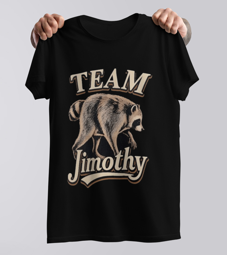 Team Jimothy Raccoon T-Shirt