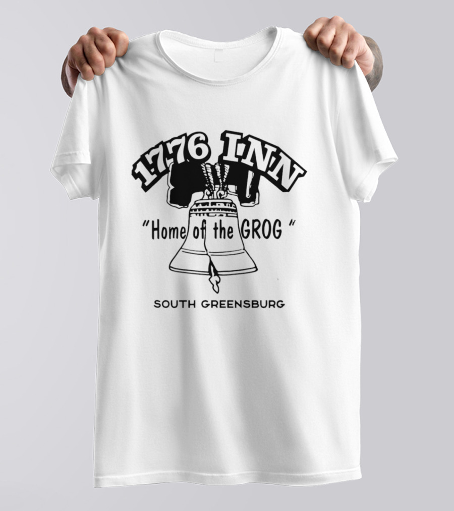 1776 Inn Home Of The Grog Liberty Bell South Greensburg T-Shirt