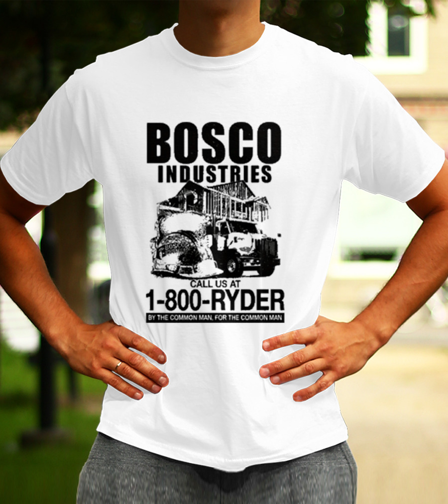 Bosco Industries Call Us At 1 800 RYDER Truck T-Shirt
