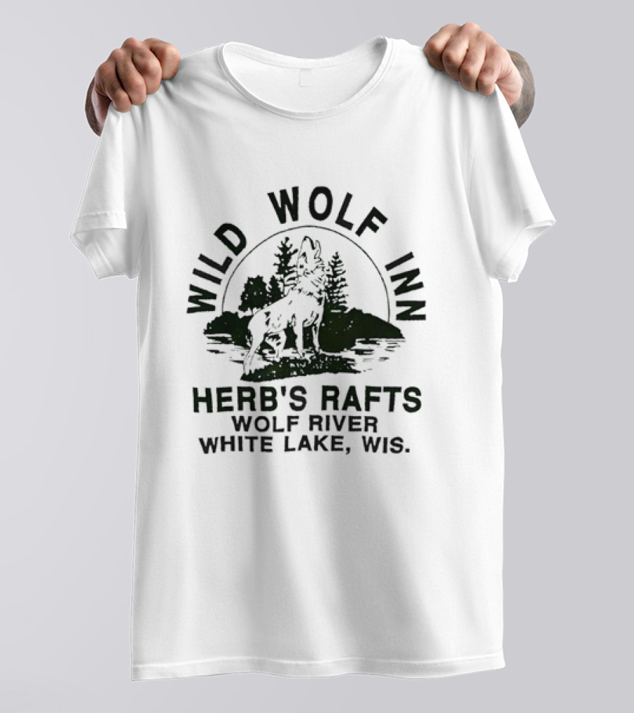 Wild Wolf Inn Herb's Rafts Wolf River White Lake Wisconsin T-Shirt