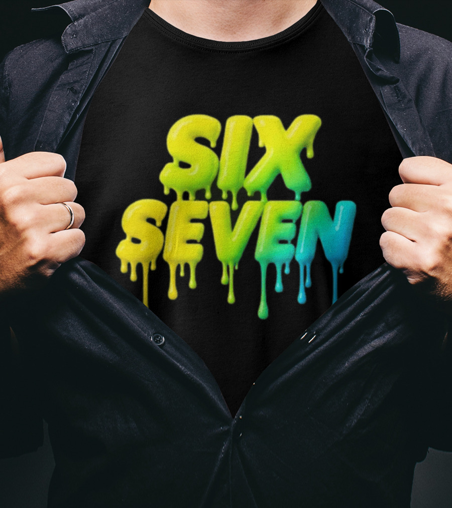 67 Color Drip Six Seven Urban Streetwear T-Shirt