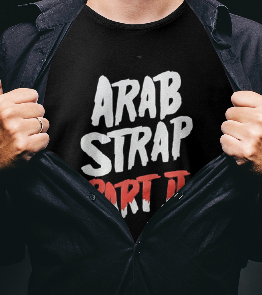 Arab Strap Part II White Black Bold Red T-Shirt