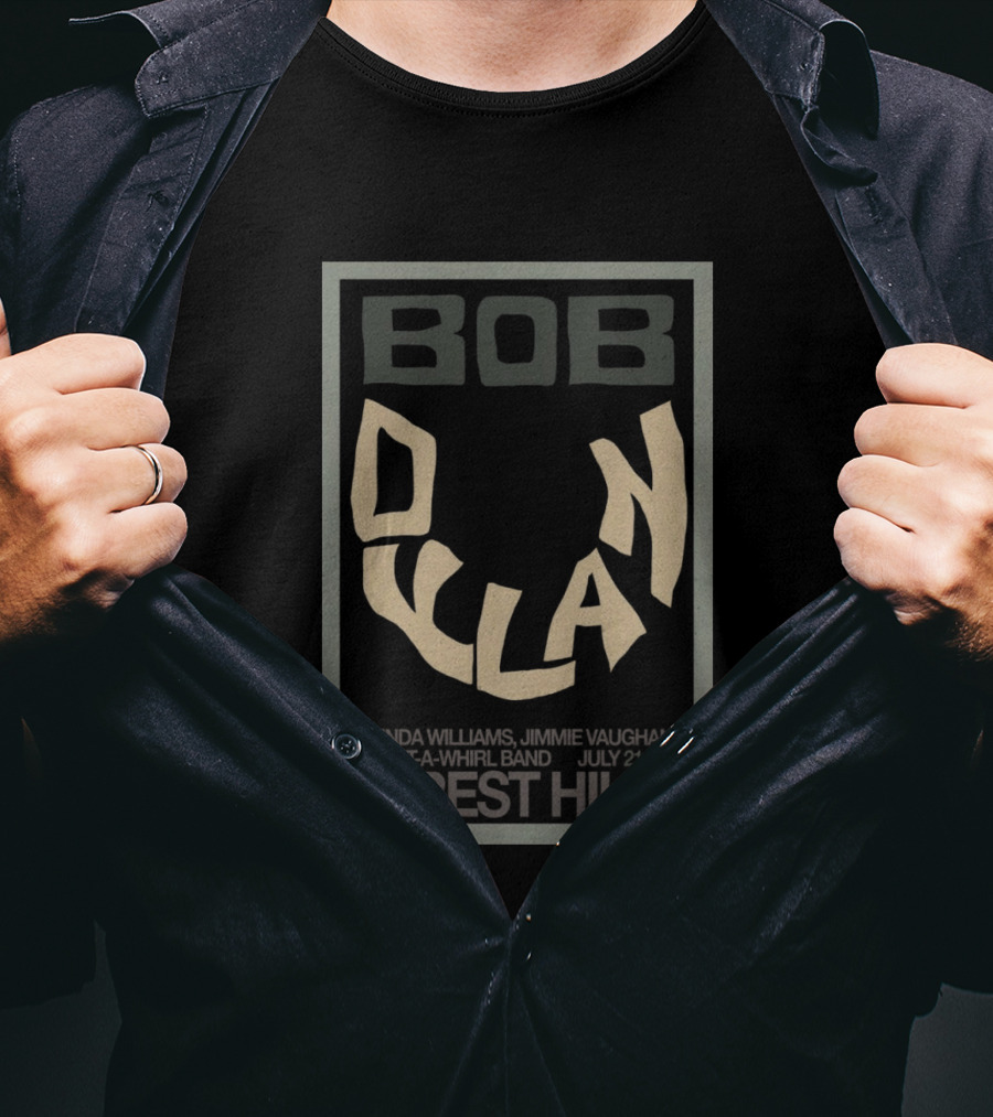 Bob Dylan Lucinda Williams Jimmie Vaughan July 21 2026 Forest Hills T-Shirt