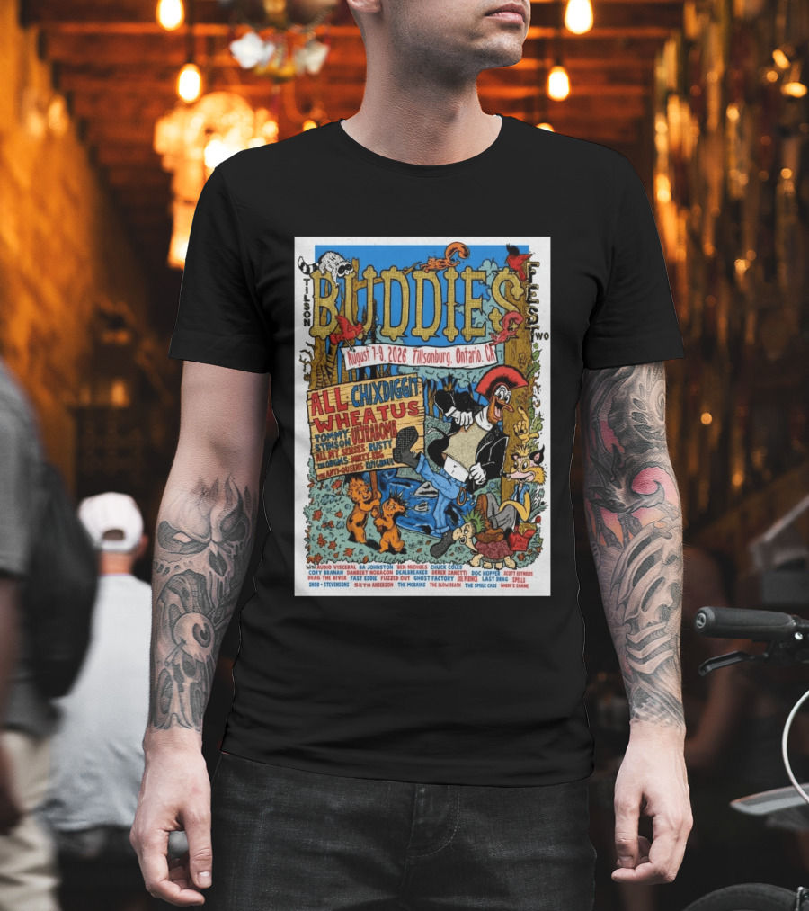Buddies Fest Tillsonburg Ontario August 7 9 2026 Featuring All Chixdiggit Wheatus Tommy Stinson Ultrabomb And More T-Shirt