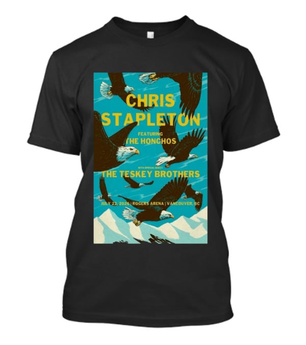 Chris Stapleton Vancouver Concert Featuring The Honchos And The Teskey Brothers July 22 2026 Rogers Arena T-Shirt
