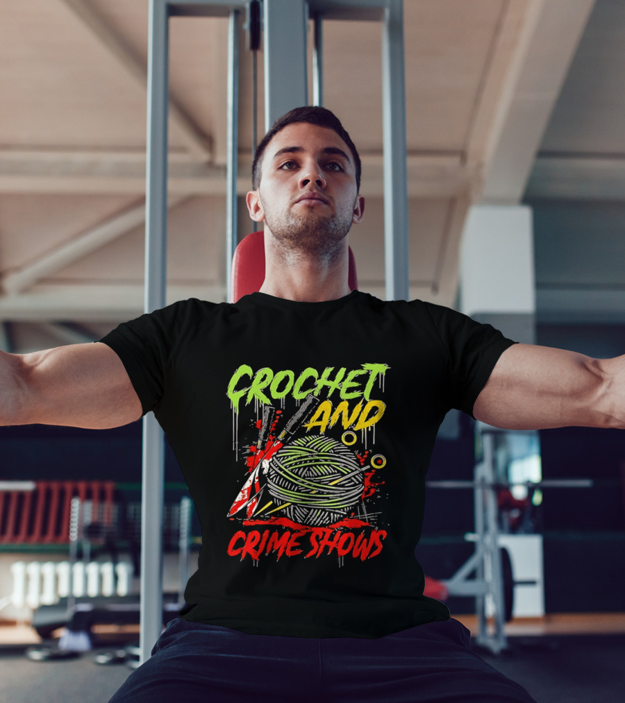 Crochet And Crime Shows Yarn And Knives T-Shirt