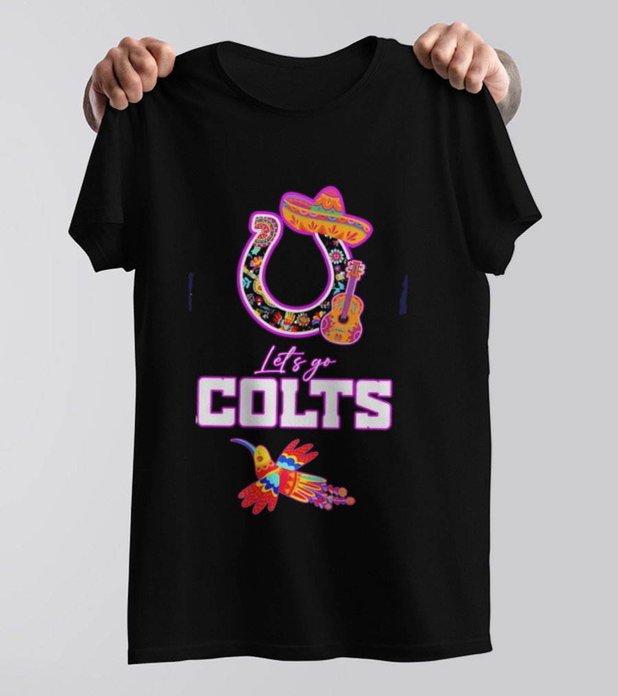 Indianapolis Colts Lets Go Colts Hispanic Heritage Fiesta Mexican Folk Art Sombrero Guitar Hummingbird T-Shirt