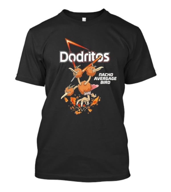 Dodritos Nacho Average Bird Pokémon T-Shirt