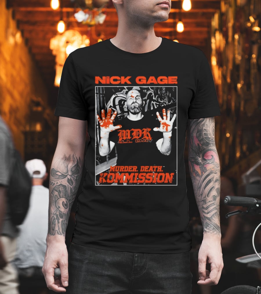 Nick Gage MDK All Day Murder Death Kommission Bloody Hands T-Shirt