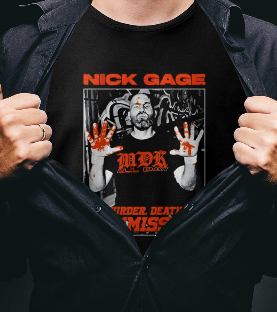 Nick Gage MDK All Day Murder Death Kommission Bloody Hands T-Shirt