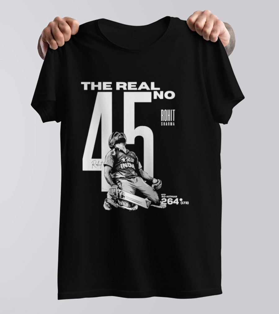 Rohit Sharma The Real No 45 Ro Hitman 264 Runs T-Shirt