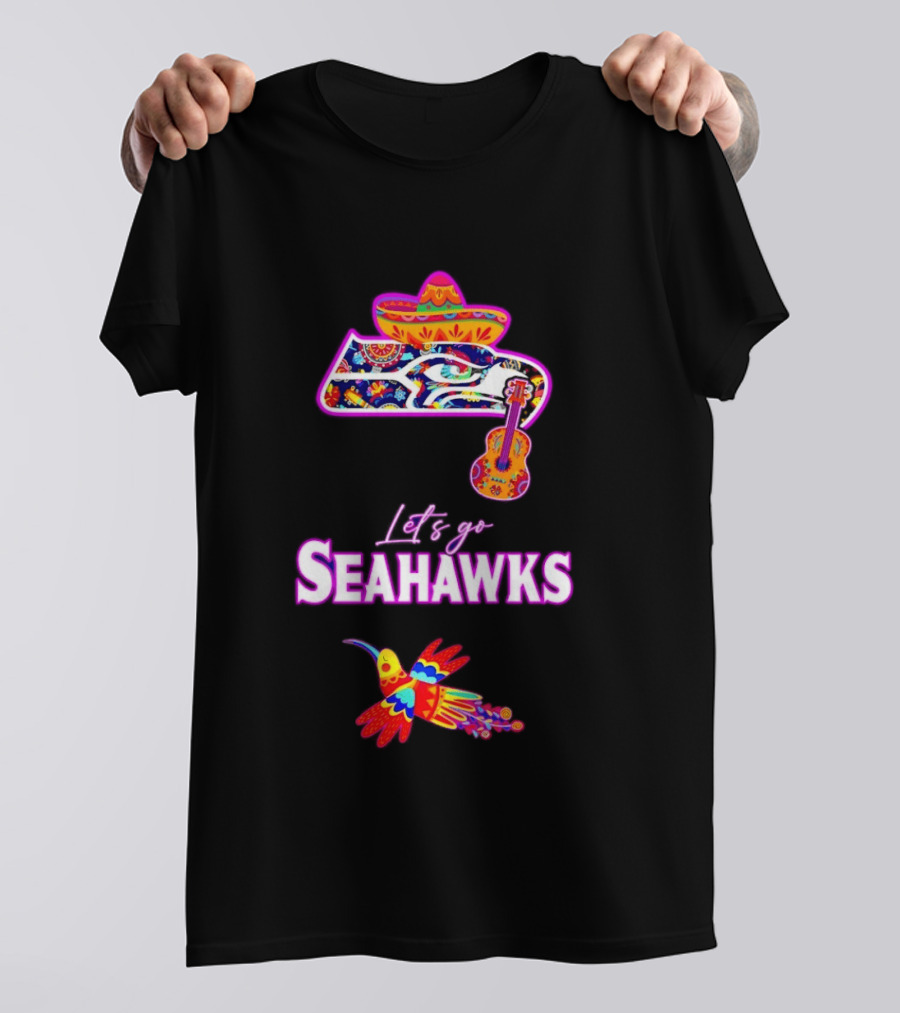 Seattle Seahawks Let's Go Mexican Fiesta Hispanic Heritage Vibrant Sombrero And Guitar T-Shirt