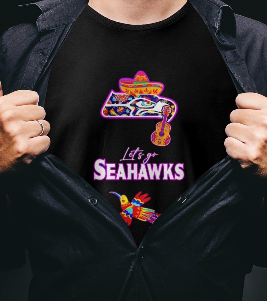 Seattle Seahawks Let's Go Mexican Fiesta Hispanic Heritage Vibrant Sombrero And Guitar T-Shirt