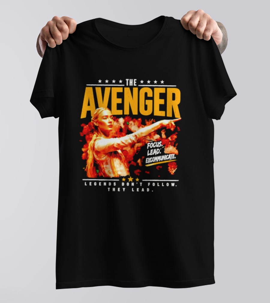 The Avenger Sophia Cunningham Legends Don't Follow They Lead Focus Lead Excommunicate T-Shirt