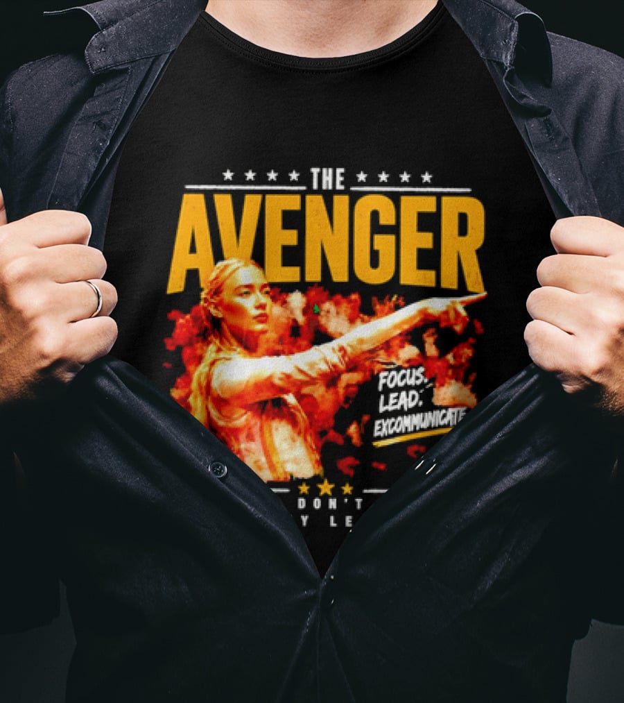 The Avenger Sophia Cunningham Legends Don't Follow They Lead Focus Lead Excommunicate T-Shirt