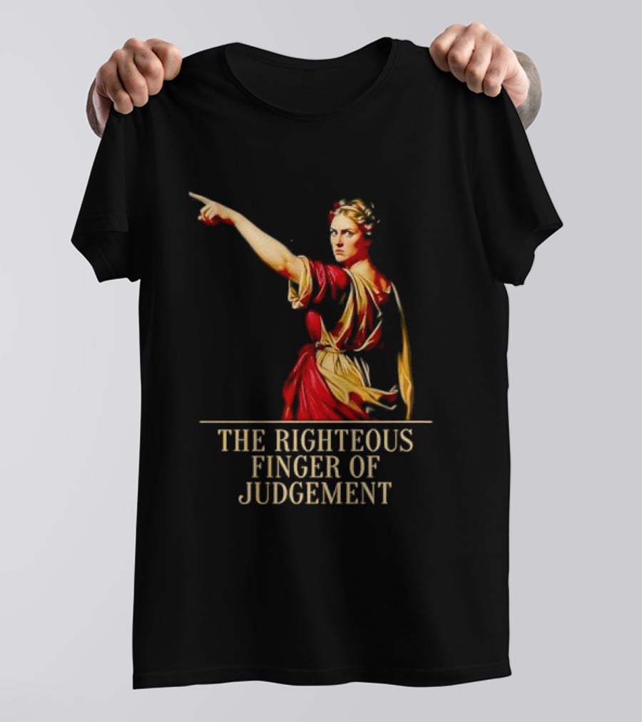 Sophia Cunningham The Righteous Finger Of Judgement Pointing Woman T-Shirt