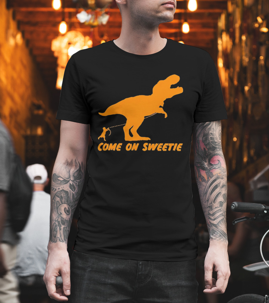 T Rex Dinosaur Come On Sweetie Leash Humor T-Shirt