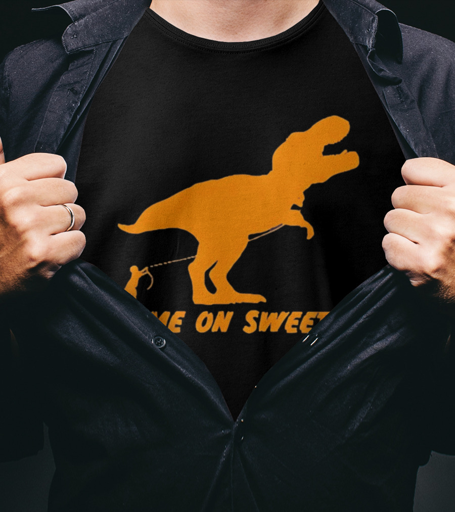 T Rex Dinosaur Come On Sweetie Leash Humor T-Shirt