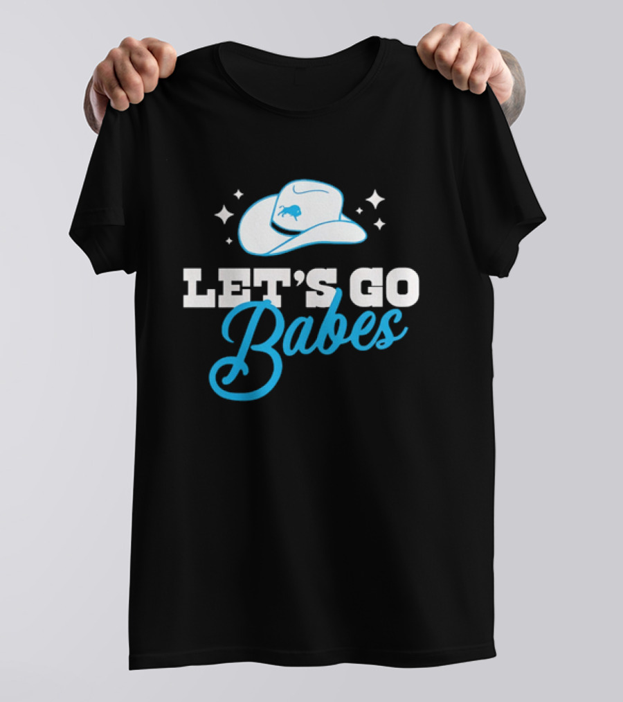 Western Fashion Let's Go Babes Buffalo Bills Cowboy Hat T-Shirt