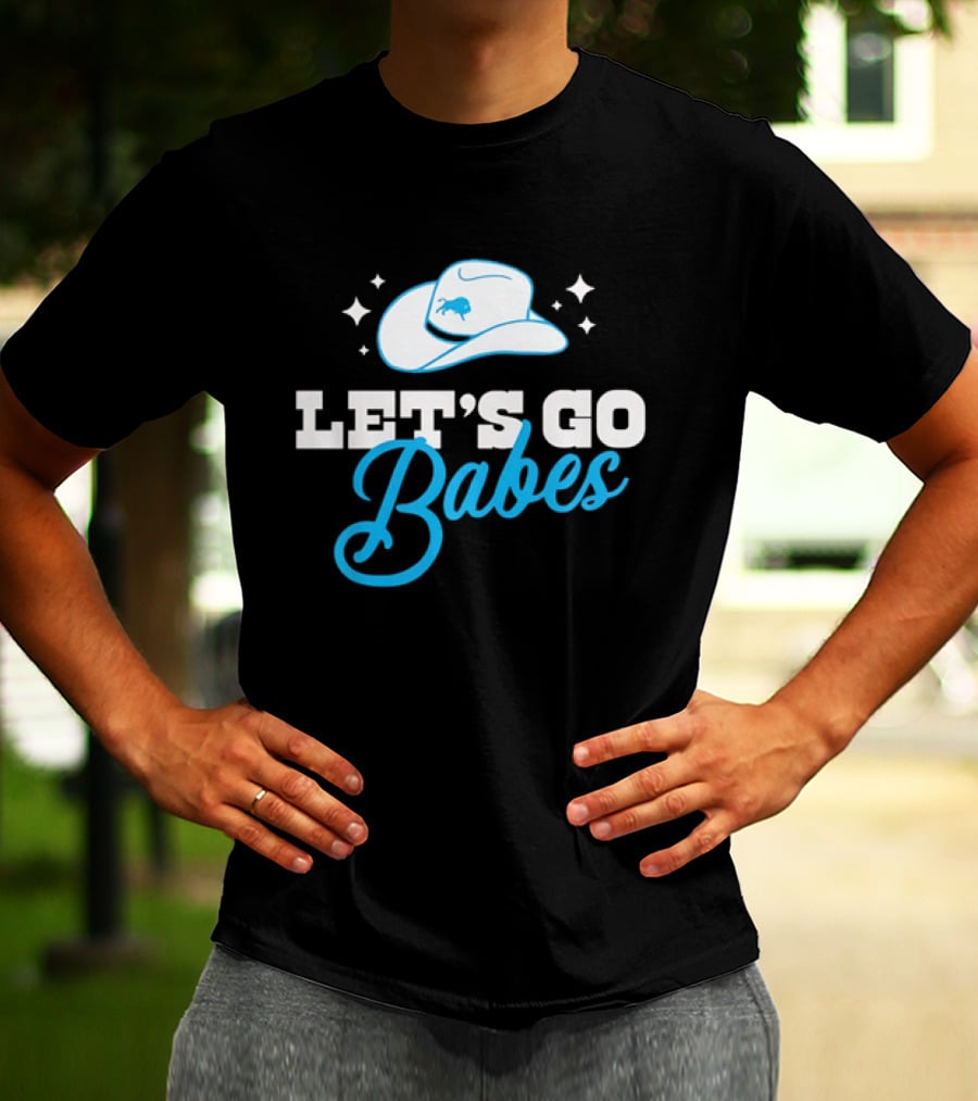Western Fashion Let's Go Babes Buffalo Bills Cowboy Hat T-Shirt