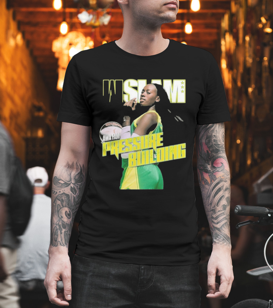 WSLAM Awa Fam Pressure Building Seattle Storm Basketball T-Shirt