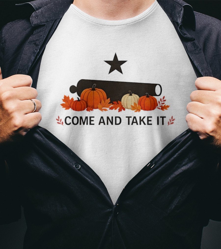 Come And Take It Pumpkin Cannon With Fall Leaves And Star T-Shirt