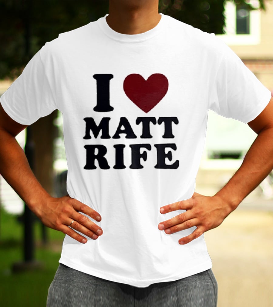 I Love Matt Rife Heart T-Shirt