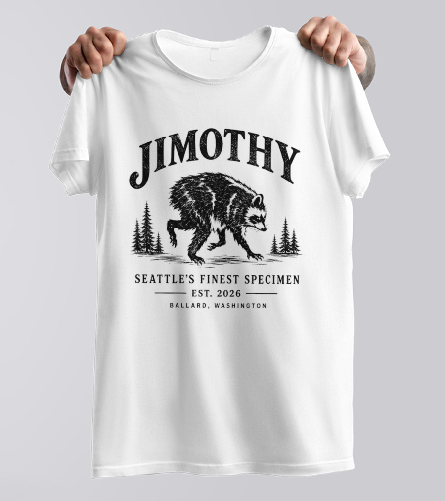 Jimothy Raccoon Short Spine Seattle's Finest Specimen Est. 2026 Ballard Washington T-Shirt