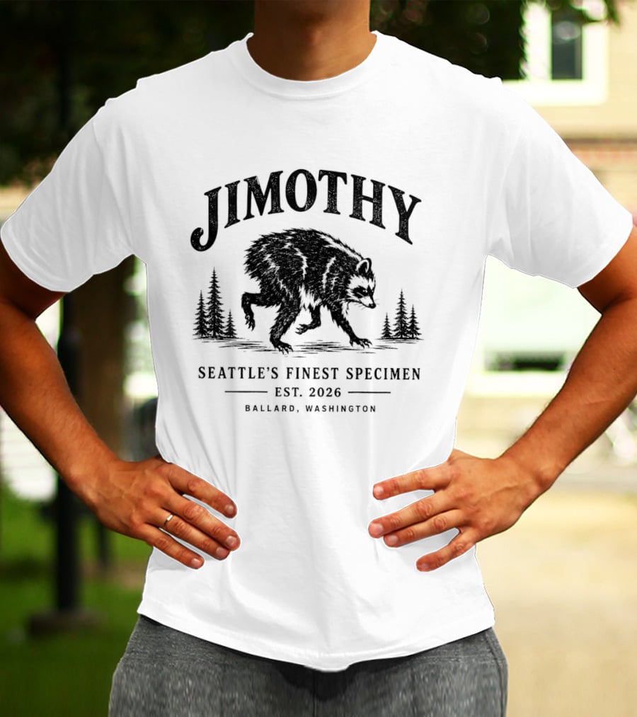 Jimothy Raccoon Short Spine Seattle's Finest Specimen Est. 2026 Ballard Washington T-Shirt