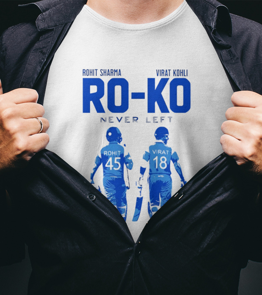 RO KO Rohit Sharma 45 Virat Kohli 18 Never Left T-Shirt