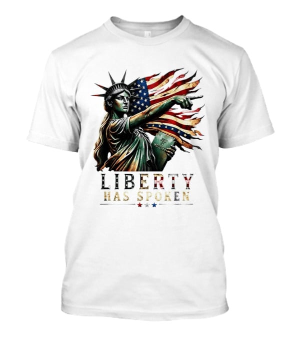 Sophia Cunningham Liberty Has Spoken Statue Of Liberty Pointing July Freedom Flag T-Shirt