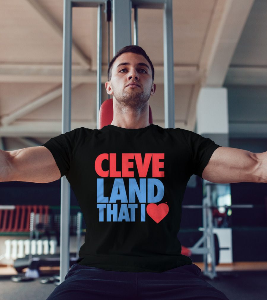 Cleve Land That I Love T-Shirt