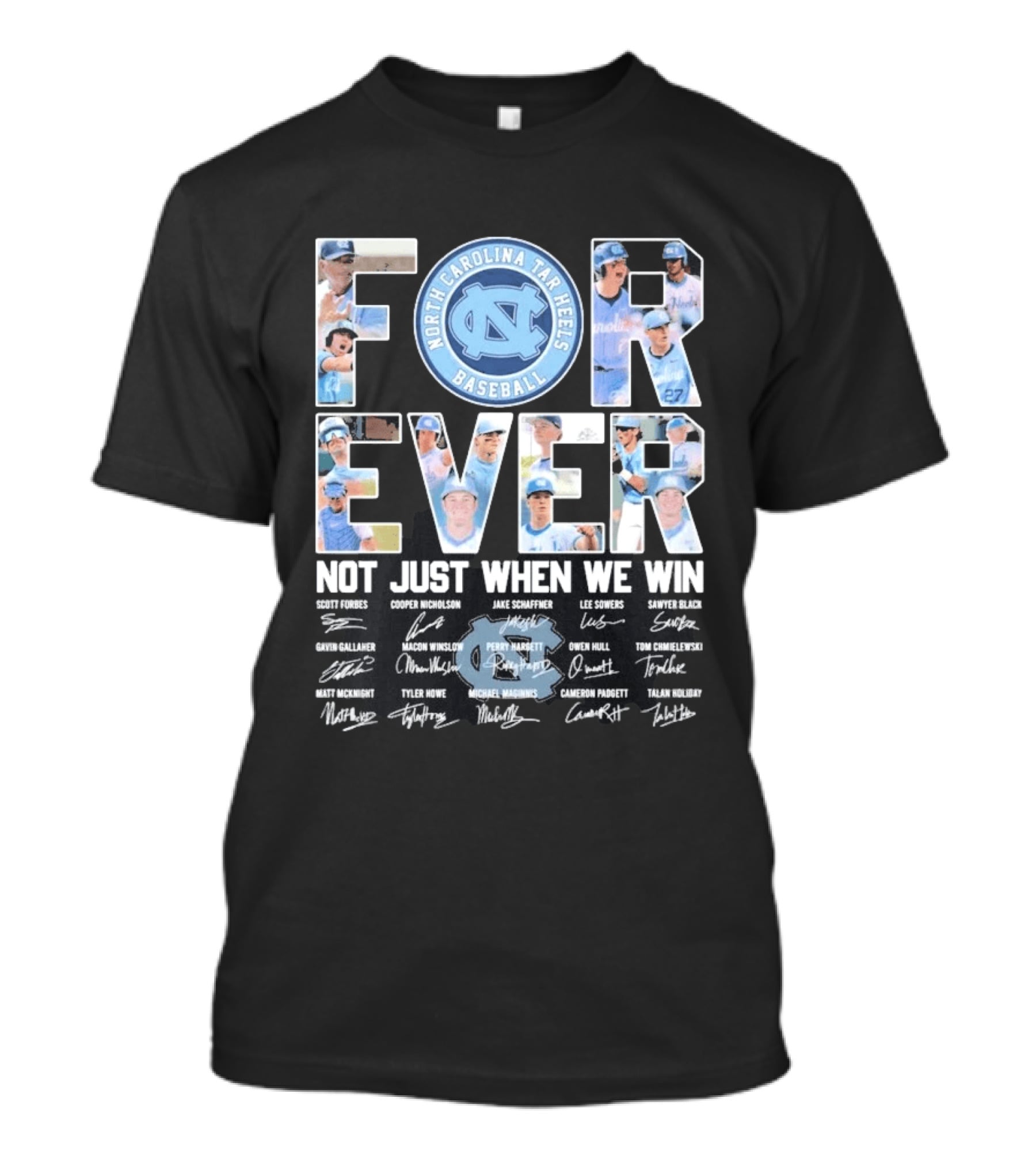 North Carolina Tar Heels Baseball Forever Not Just When We Win Signatures T-Shirt